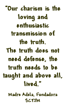 Mother Adela, Foundress, sctjm